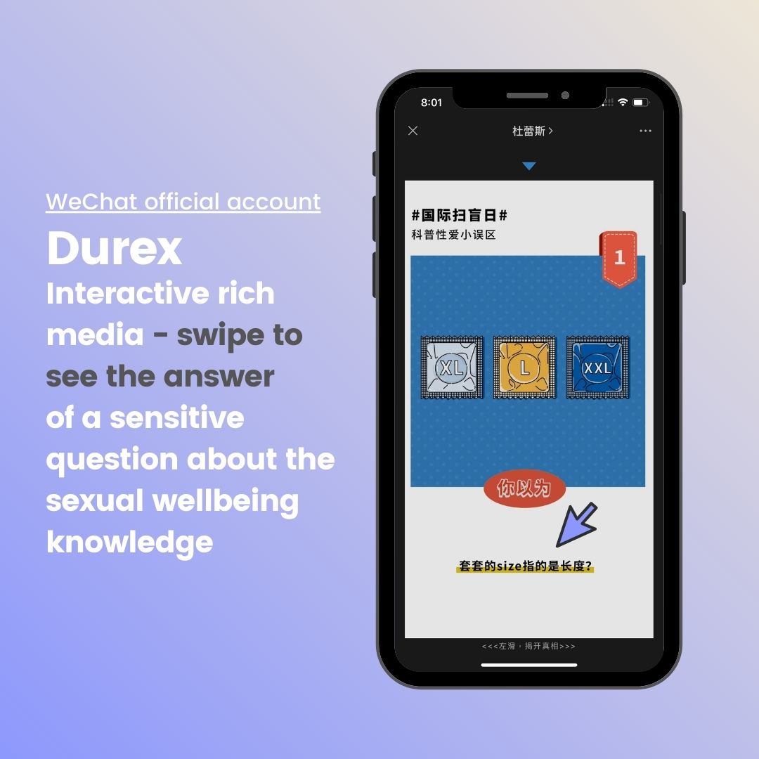 durex's interactive, entertaining and valuable "know-how" content via Wechat official account brings high engagement from its account followers which is a good example of Wechat marketing strategy